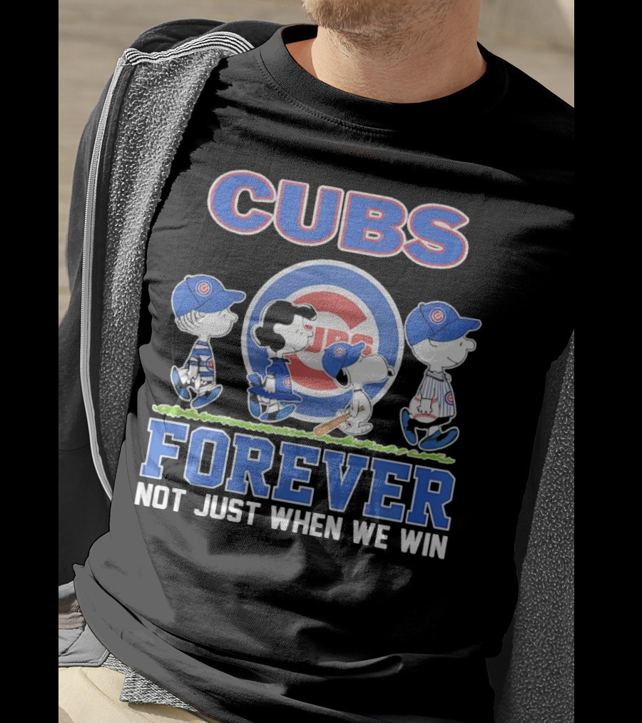 Cubs Forever Peanuts Comic Not Just When We Win T-Shirt
