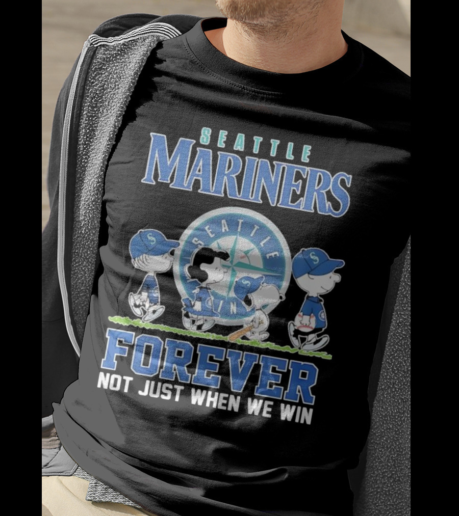 Peanuts Comic Seattle Mariners Charlie Brown Snoopy Lucy Forever Not Just When We Win T-Shirt