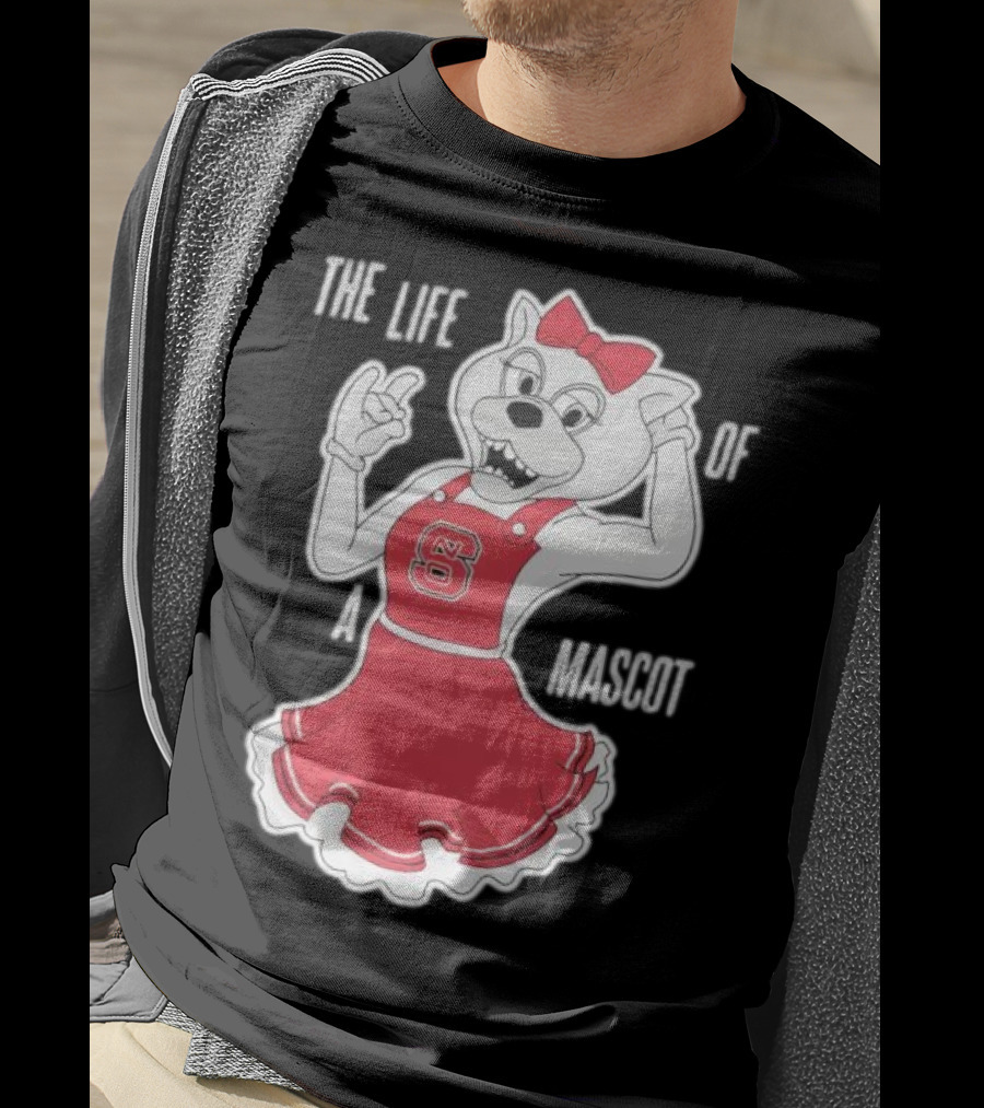 NC State Wolfpack The Life Of A Mascot Cheerful Character T-Shirt