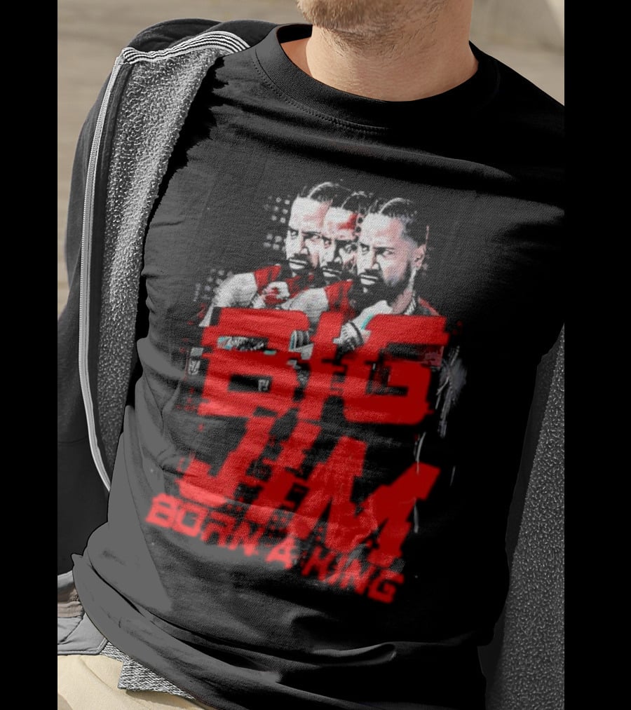 Big Jim Jimmy Uso Born A King T-Shirt