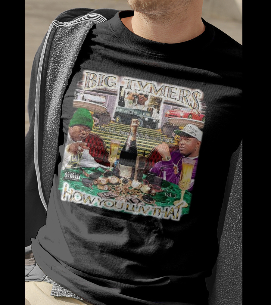 Big Tymers How You Luv That Feat. B.G. Juvenile Hot Boy And Bun-B Vol. 2 T-Shirt