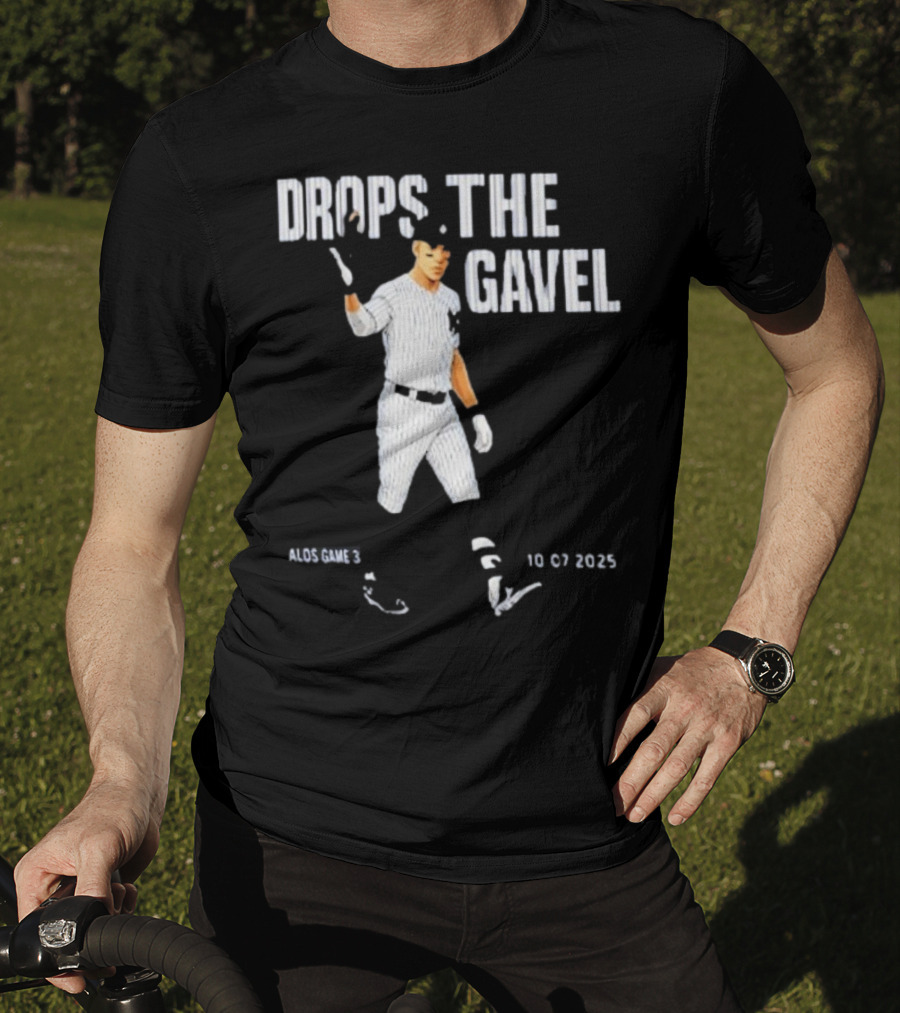 ALDS Game 3 Cam Schlittler Drops The Gavel Yankees 10 07 2023 T-Shirt