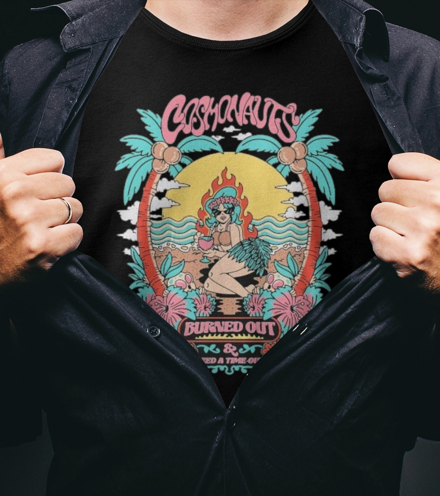 Cosmonauts Burned Out Need A Time Out Vintage Tropical Palm Haven Retro T-Shirt