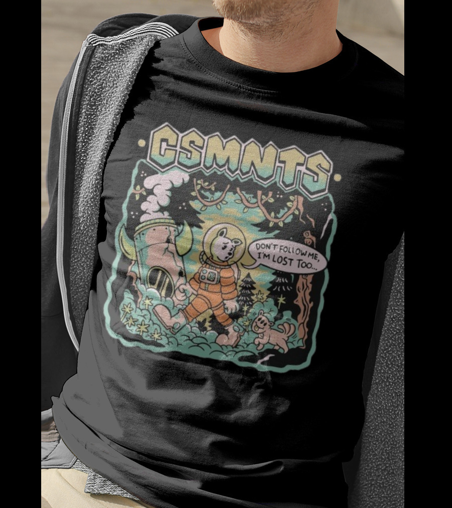 Cosmonauts Don't Follow Me I'm Lost Too Woods Beyond Forest Adventure T-Shirt