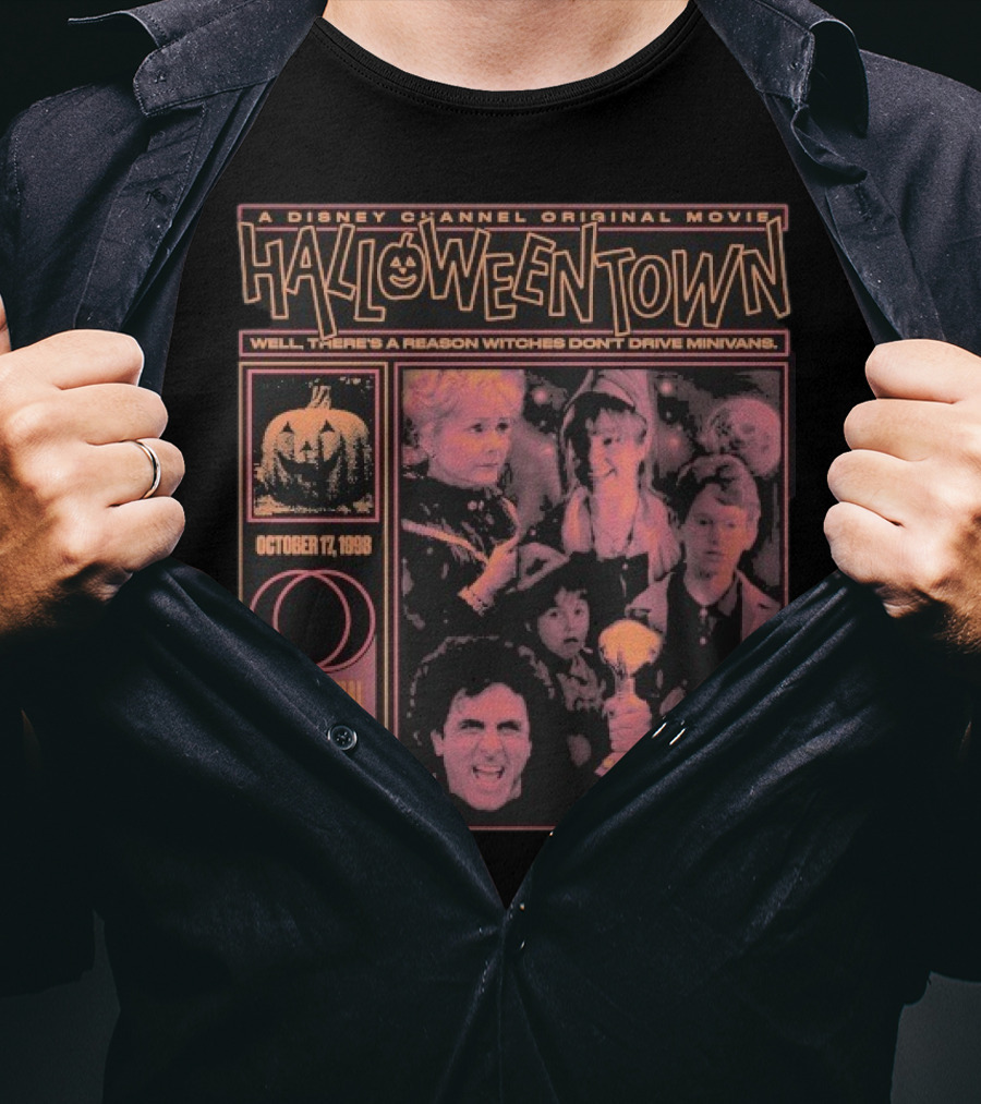 Halloweentown A Disney Channel Original Movie Being Normal Is Vastly Overrated October 17 1998 Well There’s A Reason Witches Don’t Drive Minivans T-Shirt