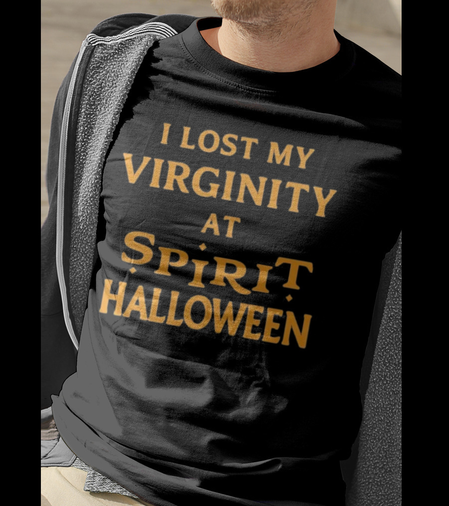 I Lost My Virginity At Spirit Halloween T-Shirt