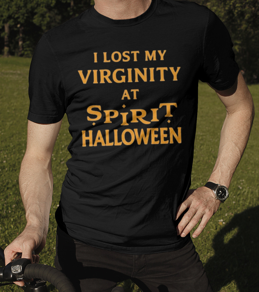 I Lost My Virginity At Spirit Halloween T-Shirt