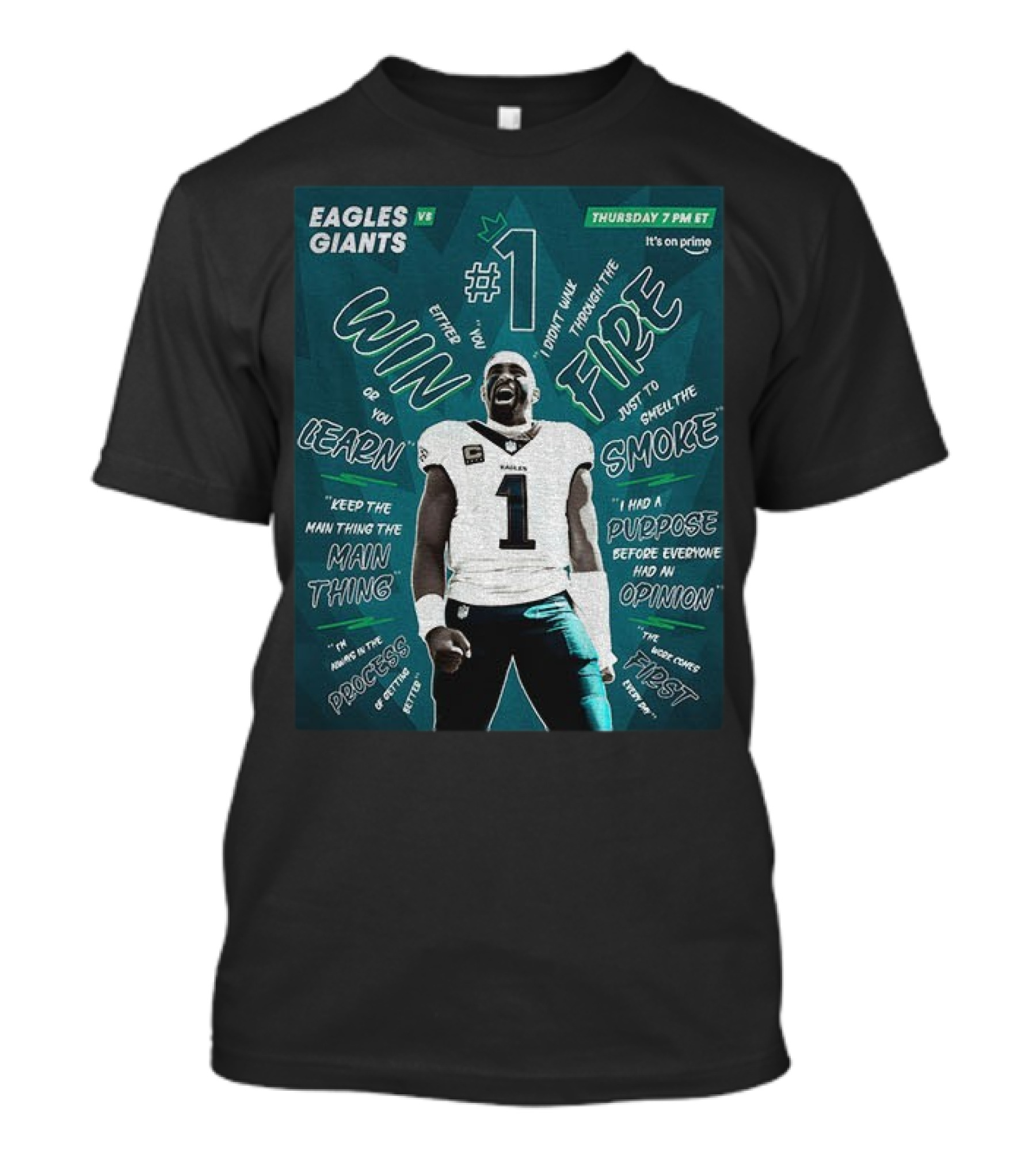 Eagles Vs Giants NFL Thursday Prime Jalen Hurts Win Or Learn Main Thing T-Shirt