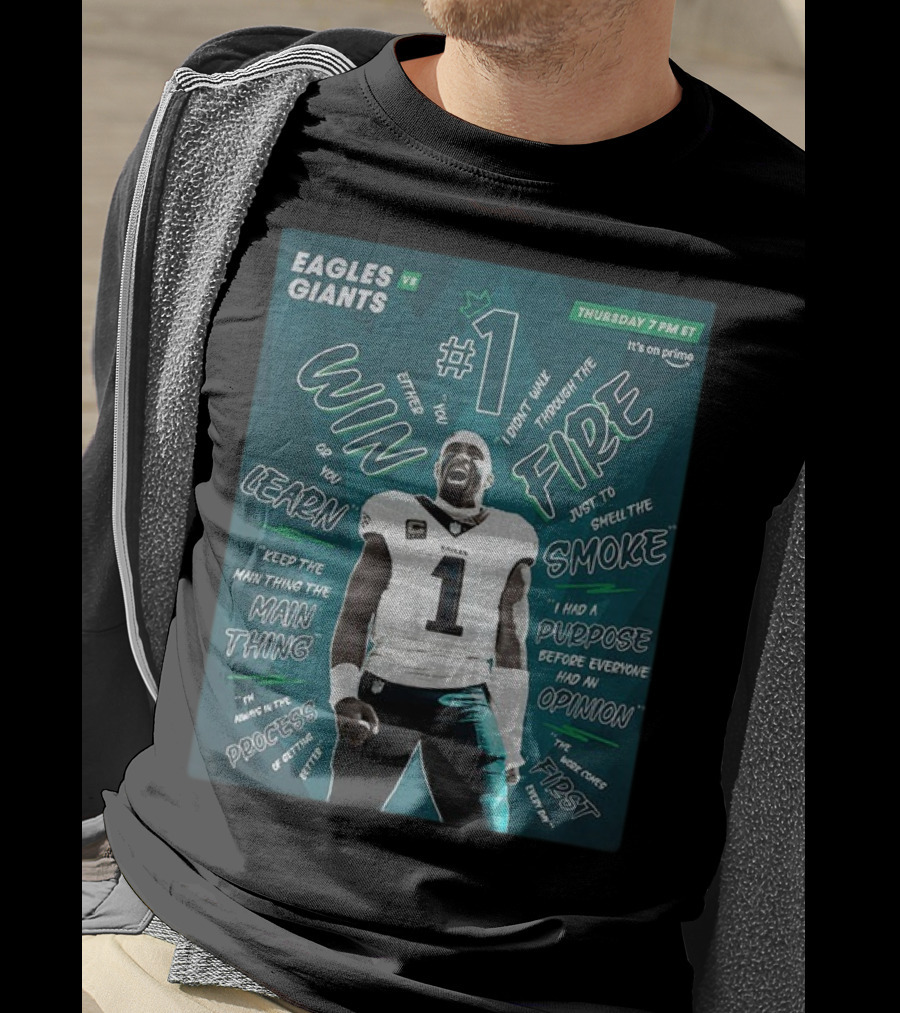 Eagles Vs Giants NFL Thursday Prime Jalen Hurts Win Or Learn Main Thing T-Shirt