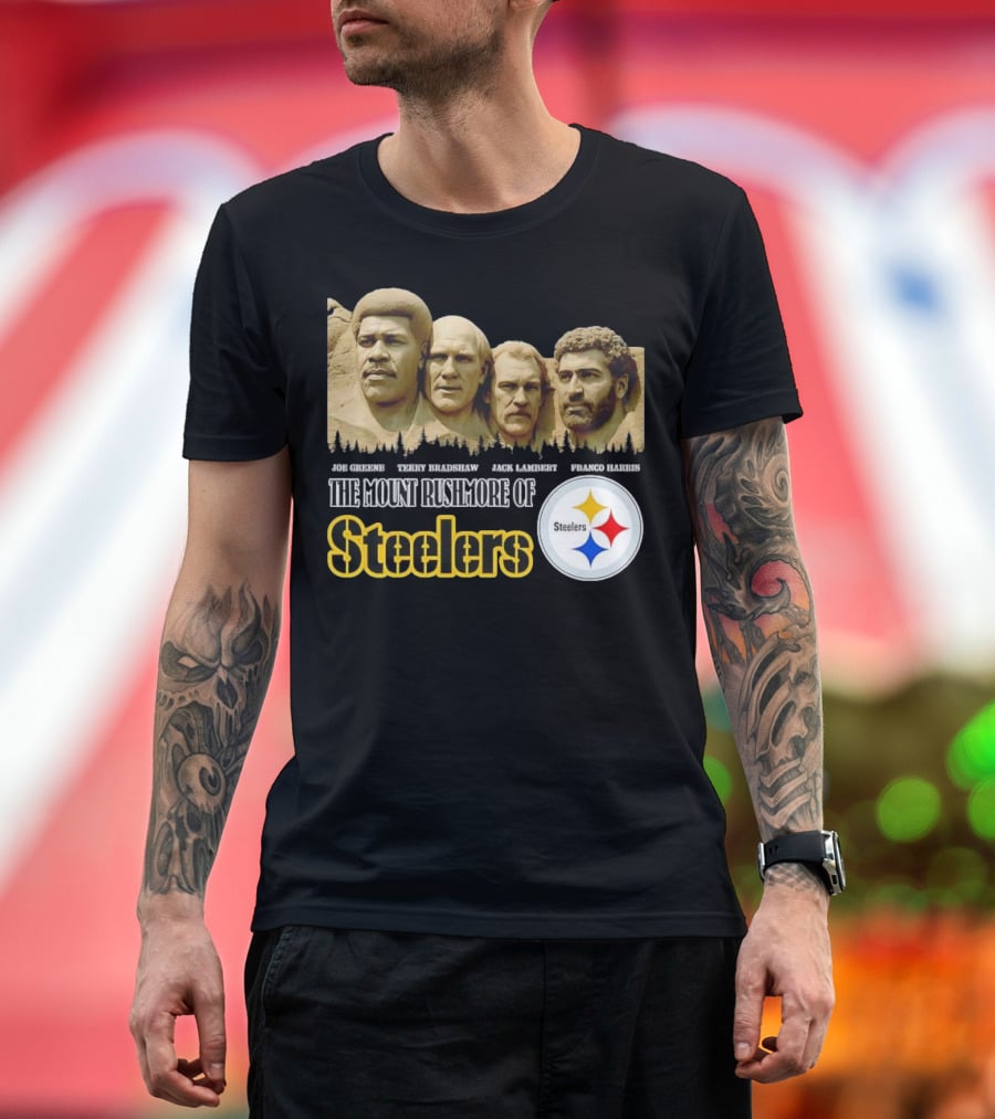 Joe Greene Terry Bradshaw Jack Lambert Franco Harris The Mount Rushmore Of Steelers T-Shirt