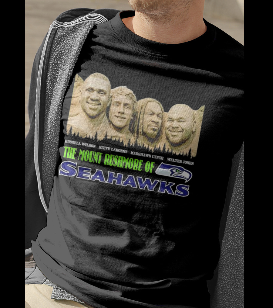 The Mount Rushmore Of Seahawks Russell Wilson Steve Largent Marshawn Lynch Walter Jones T-Shirt