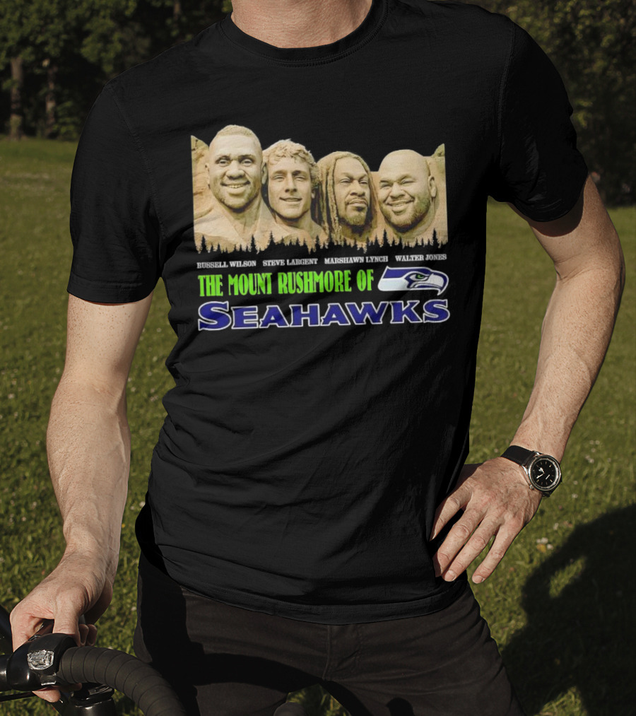 The Mount Rushmore Of Seahawks Russell Wilson Steve Largent Marshawn Lynch Walter Jones T-Shirt