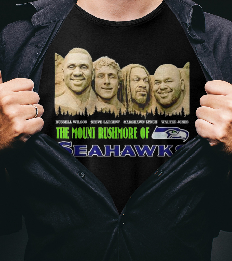 The Mount Rushmore Of Seahawks Russell Wilson Steve Largent Marshawn Lynch Walter Jones T-Shirt