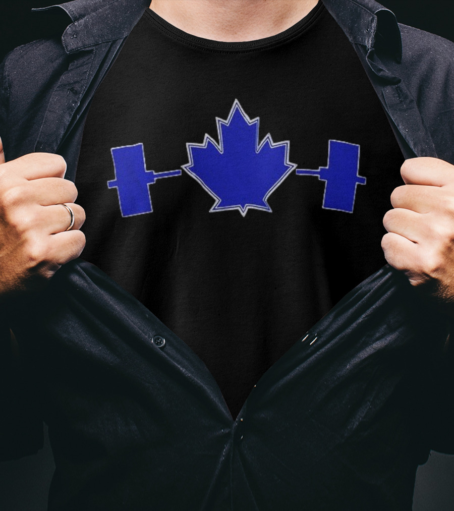 Toronto Blue Jay Maple Leaf Strength With Weights T-Shirt