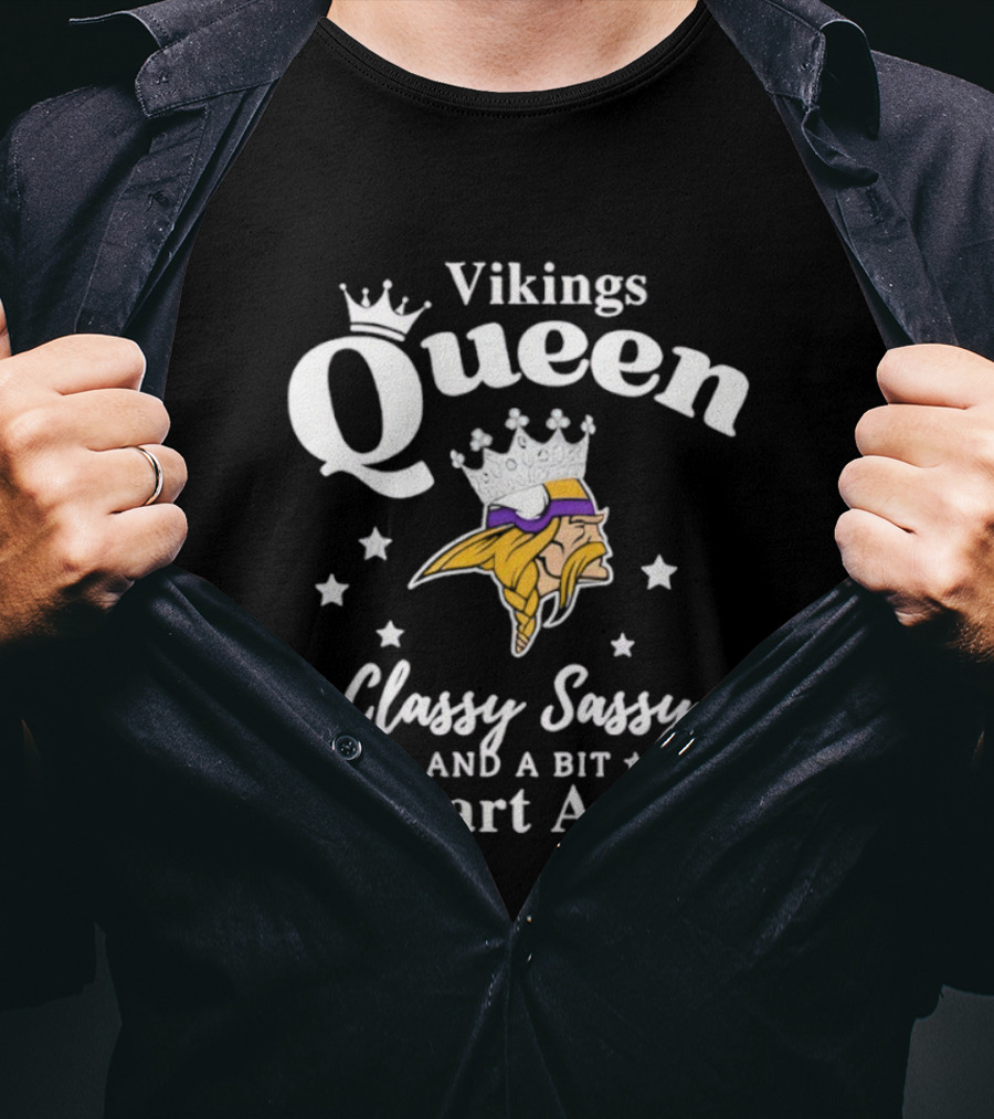 Minnesota Vikings Queen Classy Sassy Smart Assy NFL Fan Apparel T-Shirt