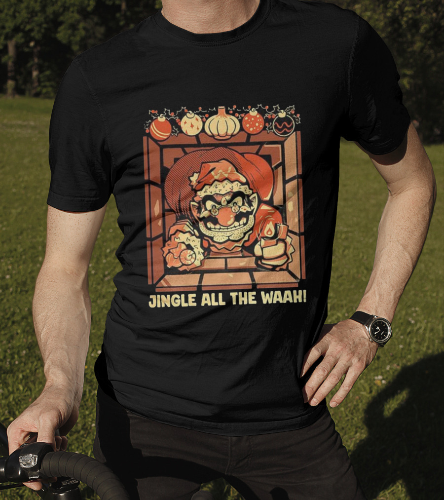 Jingle All The Waah Christmas Holiday Santa Parody T-Shirt