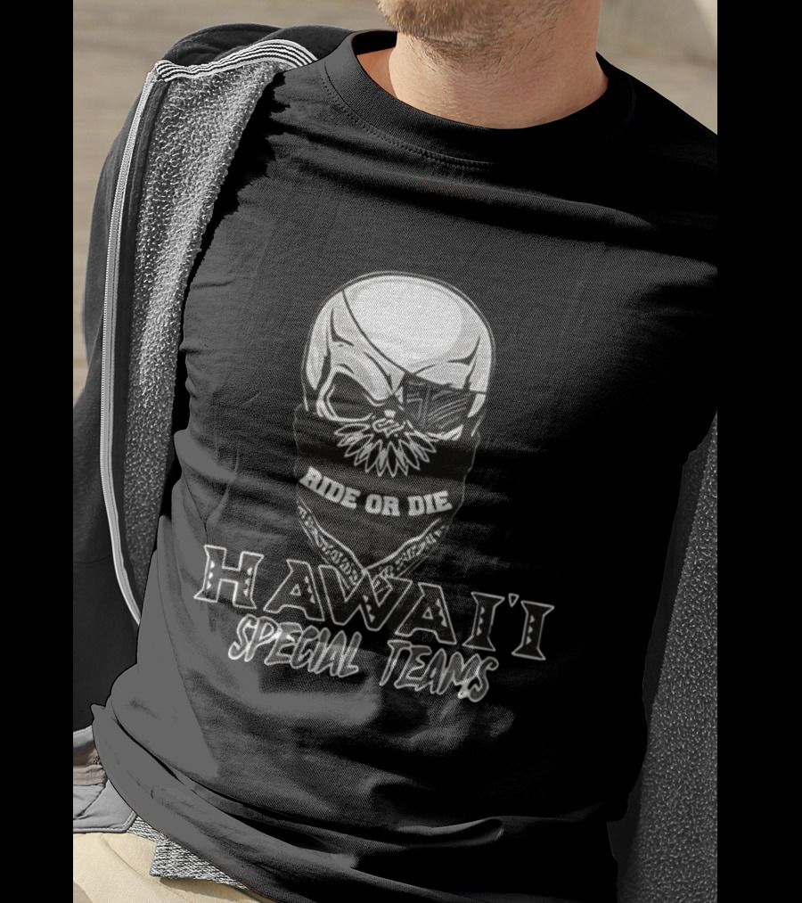 Hawaii Special Teams Ride Or Die Skull Bandana T-Shirt