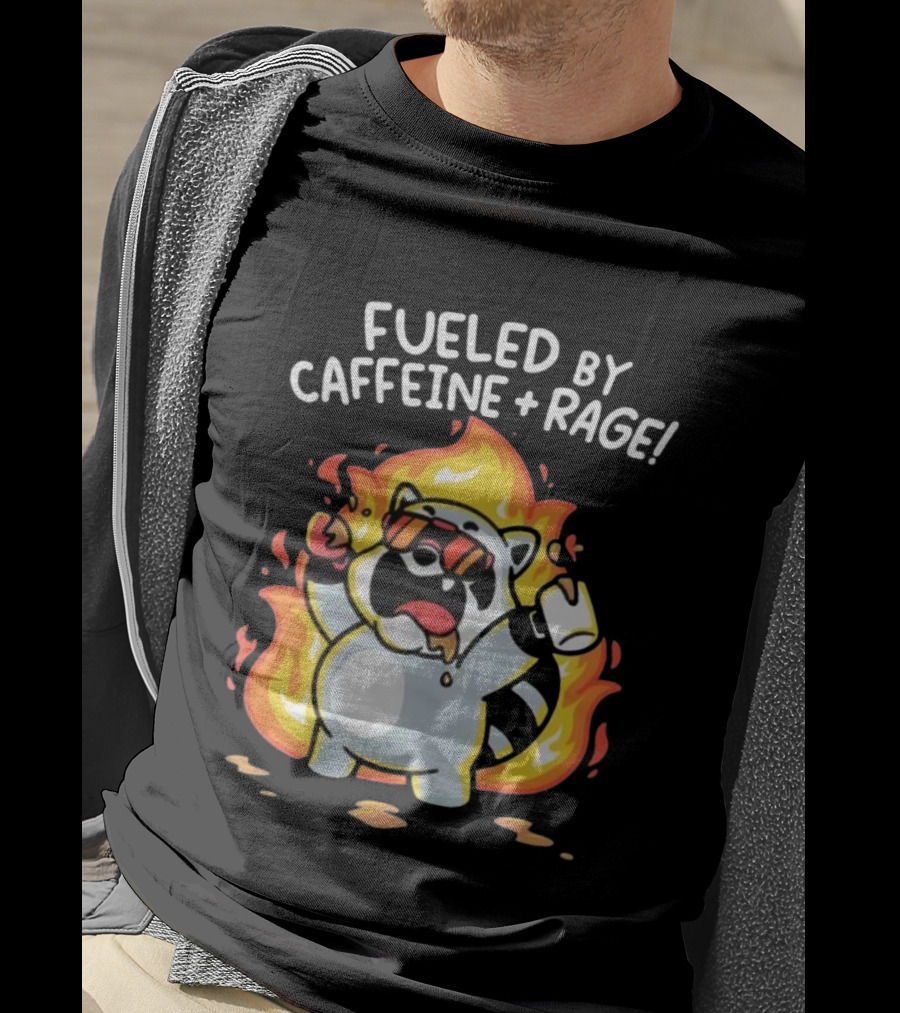 Fueled By Caffeine And Rage Raccoon Fire Cartoon Coffee T-Shirt
