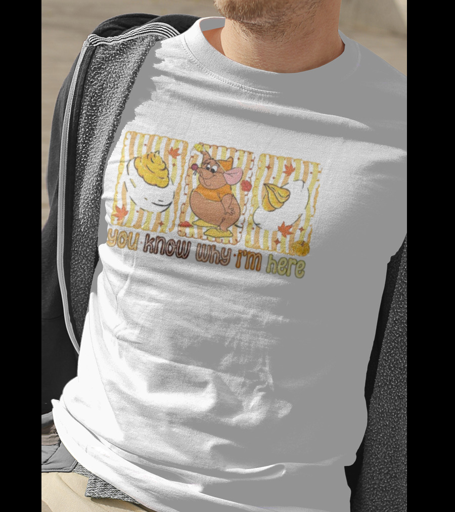 Gus Mouse Disney Thanksgiving Deviled Eggs You Know Why I’m Here T-Shirt