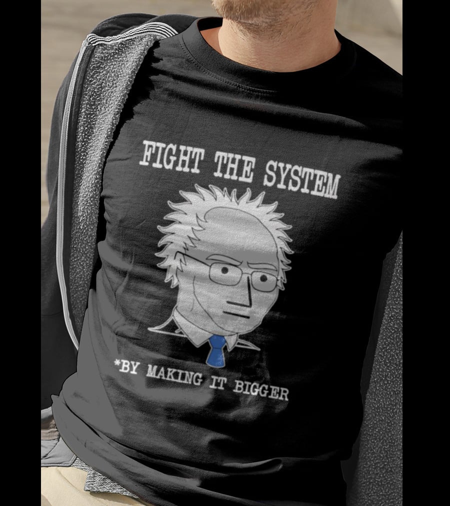 Fight The System NPC Making It Bigger Meme Artwork T-Shirt