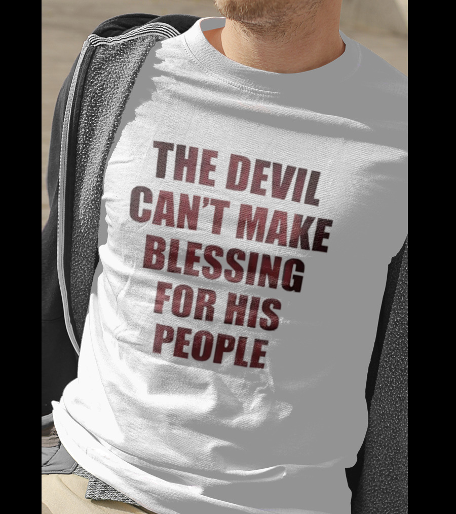The Devil Can't Make Blessing For His People Bold Red Text T-Shirt