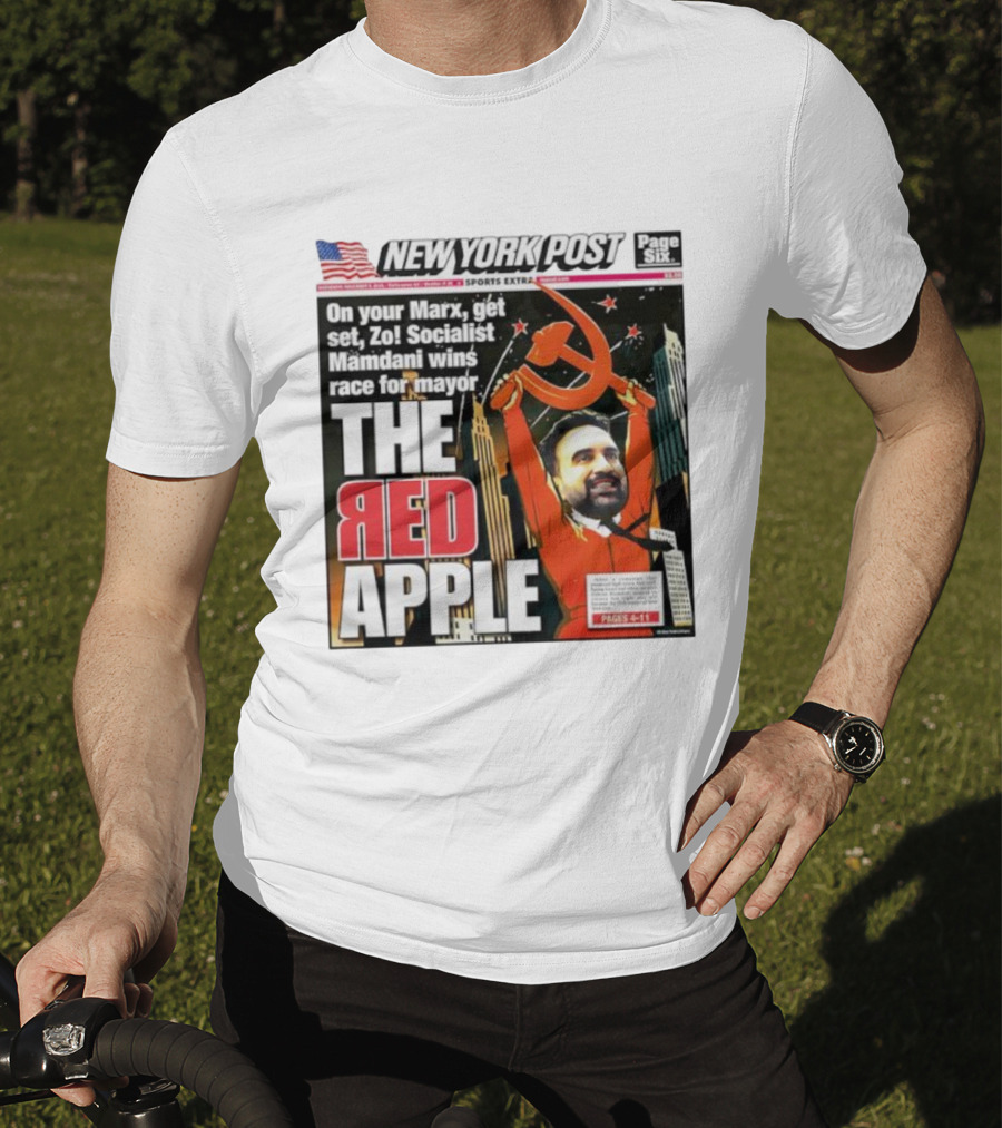 New York Post The Red Apple Marxist Mamdani Wins Race For Mayor T-Shirt