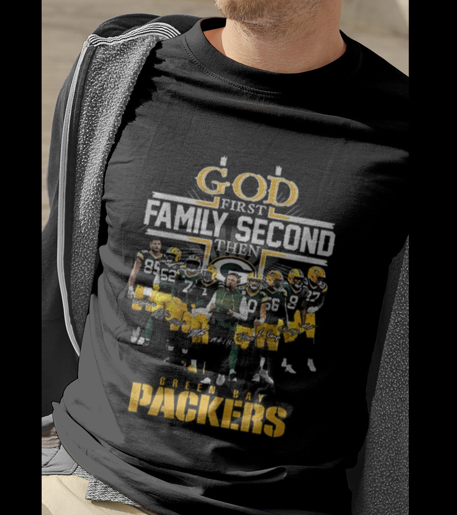 God First Family Second Then Packers NFL Green Bay Football 2025 T-Shirt