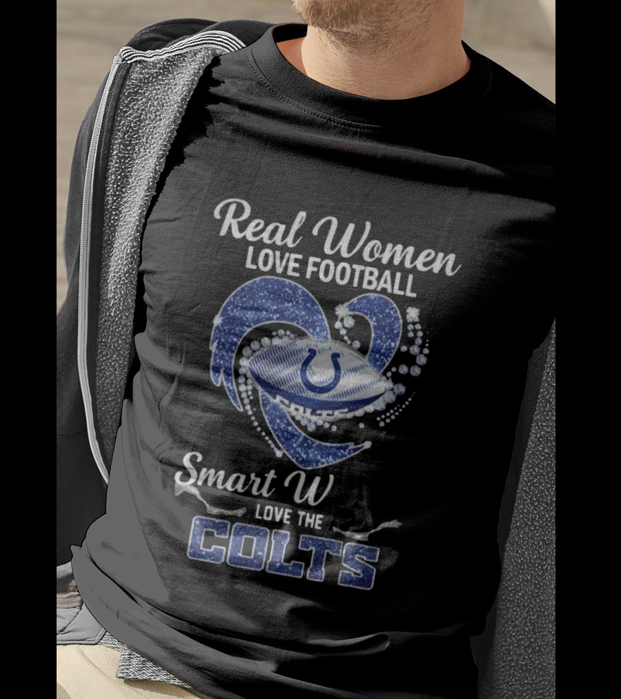 Real Women Love Football Smart Women Love The Colts NFL Indianapolis 2025 T-Shirt