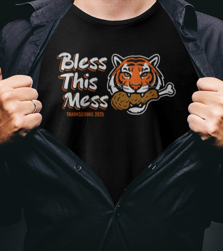 Bless This Mess Cincinnati Tigers Thanksgiving 2025 Turkey Traditions T-Shirt