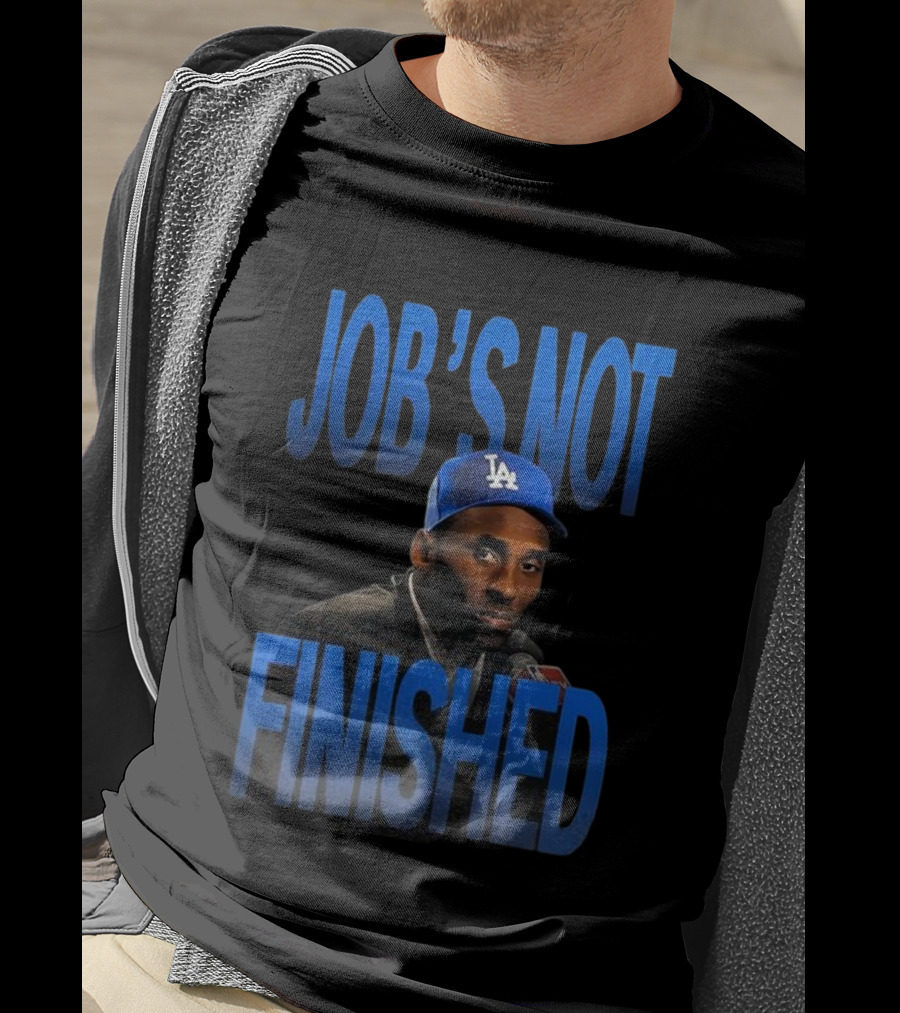 Job's Not Finished Kobe Los Angeles Dodgers 2025 Champions T-Shirt