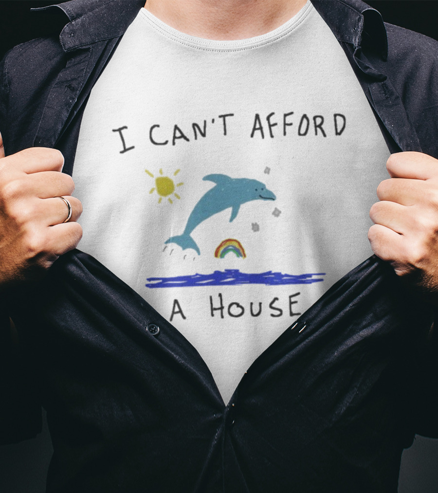 I Can’t Afford A House Dolphin Sun Rainbow Water Scene T-Shirt