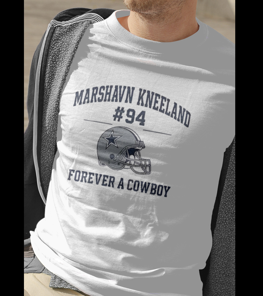 Marshawn Kneeland #94 Forever A Cowboy Dallas NFL Football T-Shirt