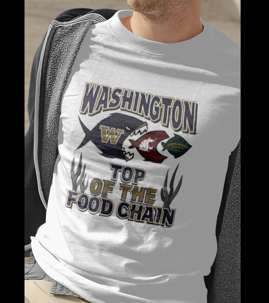 Washington Huskies W Cougars Oregon Ducks Top Of The Food Chain T-Shirt