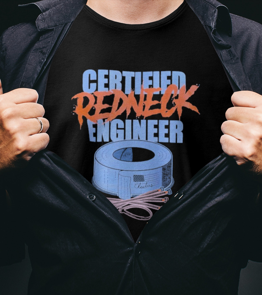 Certified Redneck Engineer Cleetus McFarland Duct Tape Wiring T-Shirt