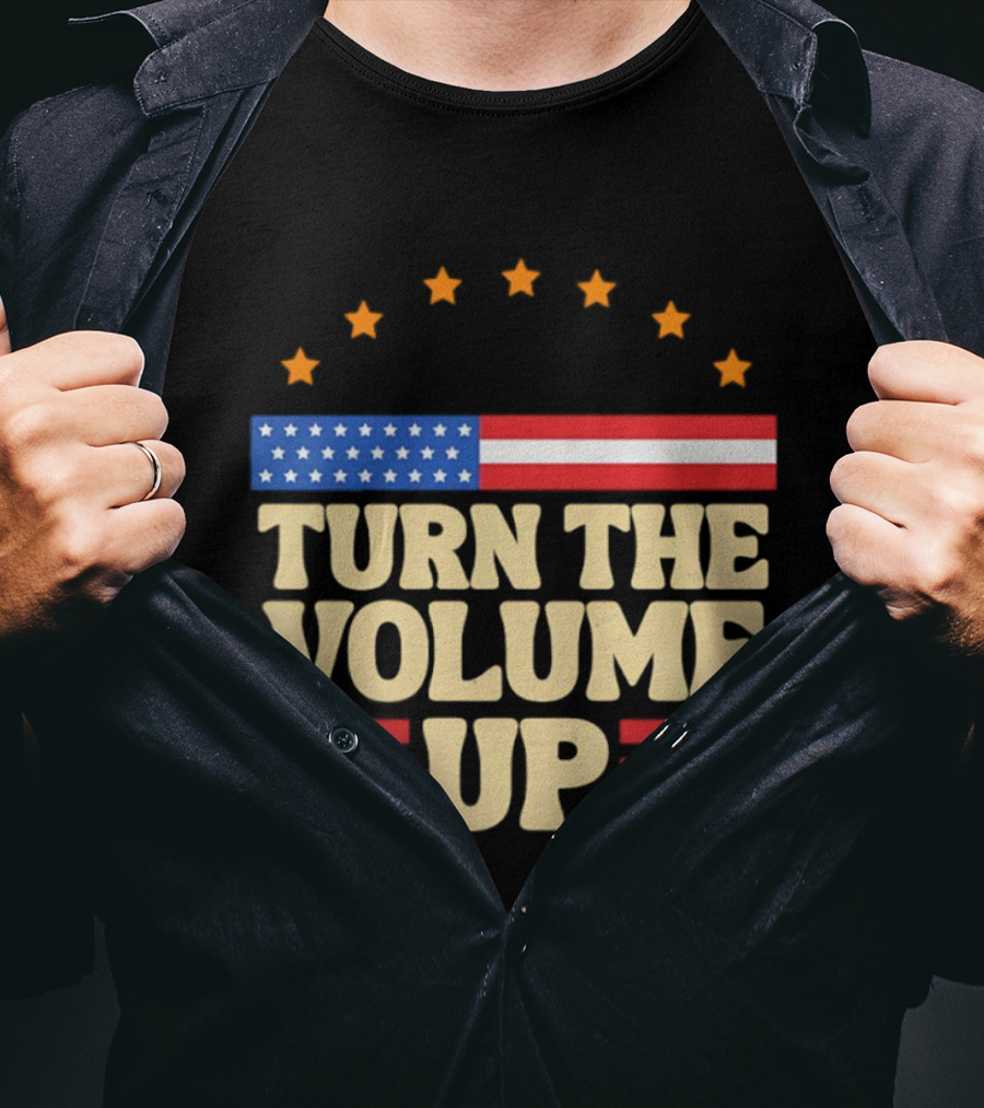Turn The Volume Up USA Stars Stripes Patriotic Style T-Shirt