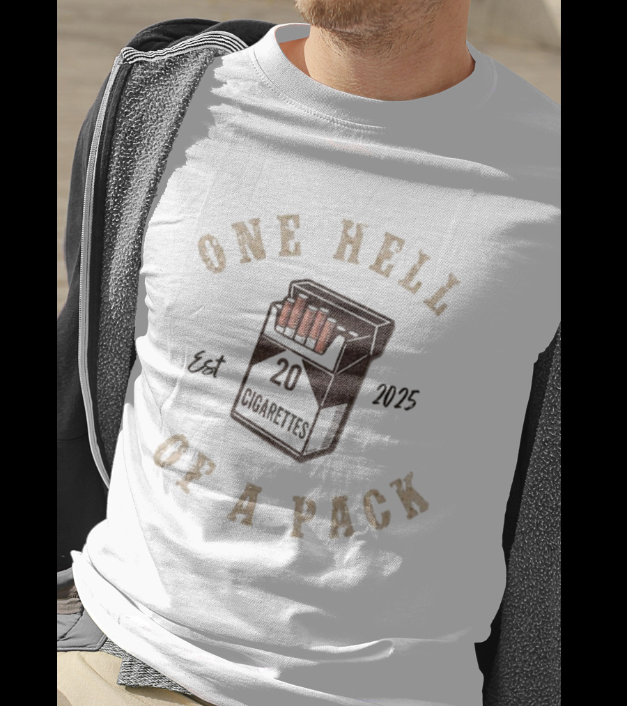 Morgan Wallen One Hell Of A Pack 20 Cigarettes Est 2025 T-Shirt