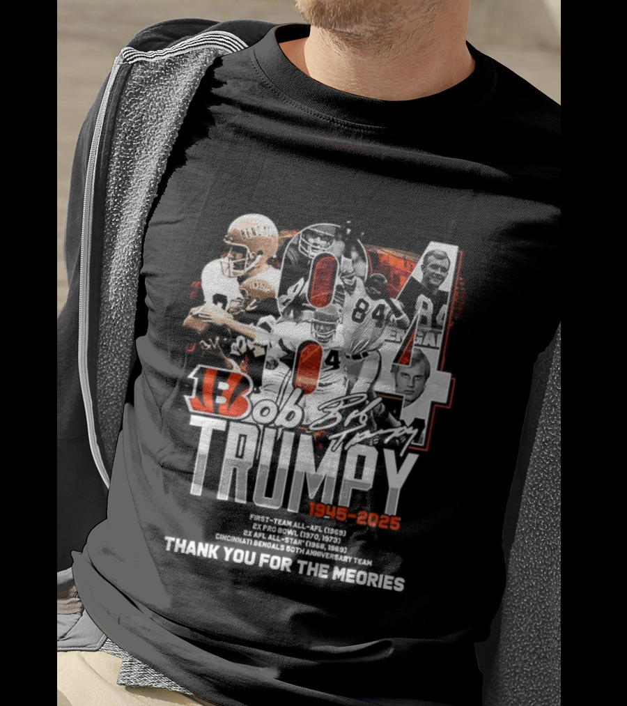 Bob Trumpy 84 Cincinnati Bengals Legacy 1945-2023 Thank You For The Memories T-Shirt