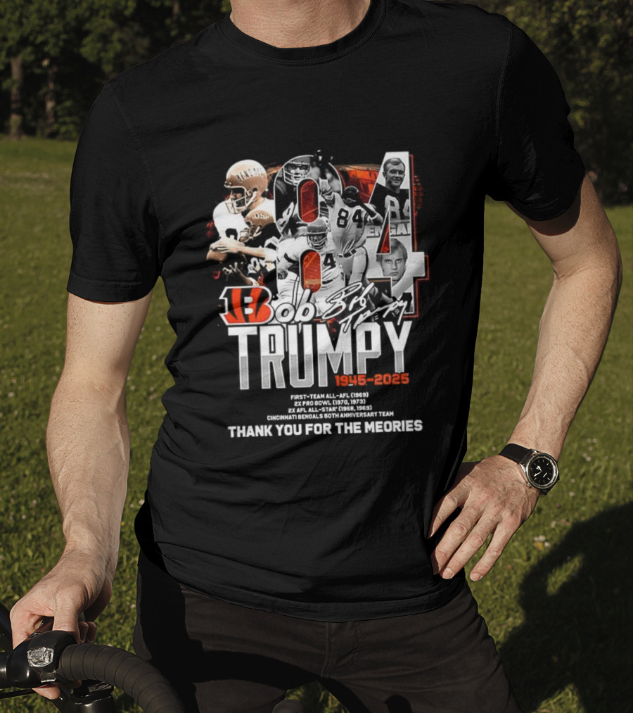 Bob Trumpy 84 Cincinnati Bengals Legacy 1945-2023 Thank You For The Memories T-Shirt