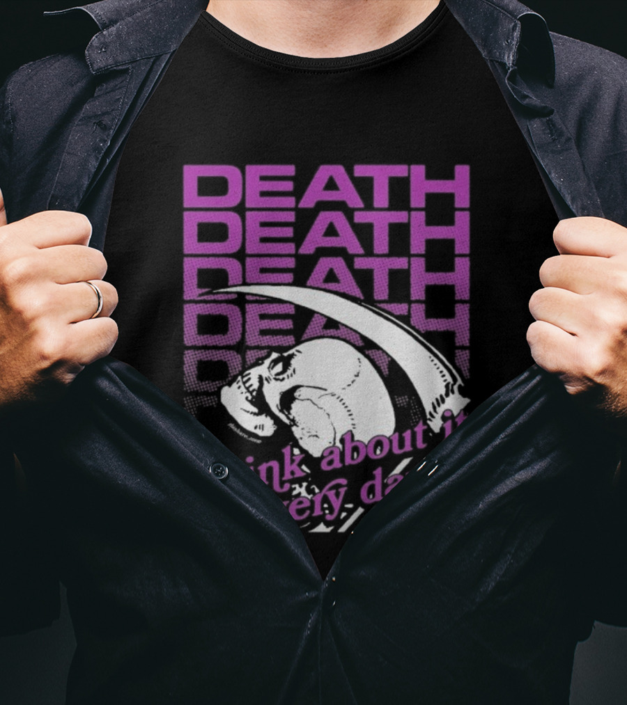 Death Think About It Every Day Skull Pink Reaper T-Shirt