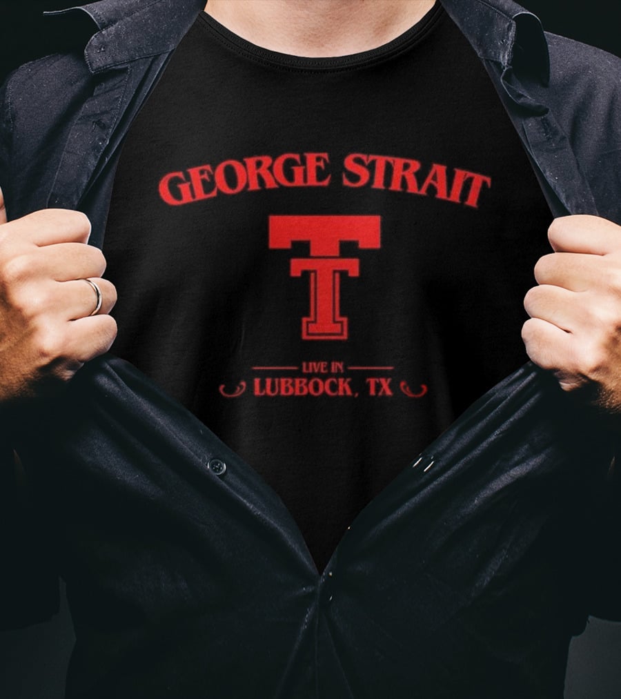George Strait Live In Lubbock Texas Tech Red Raiders Texas T-Shirt