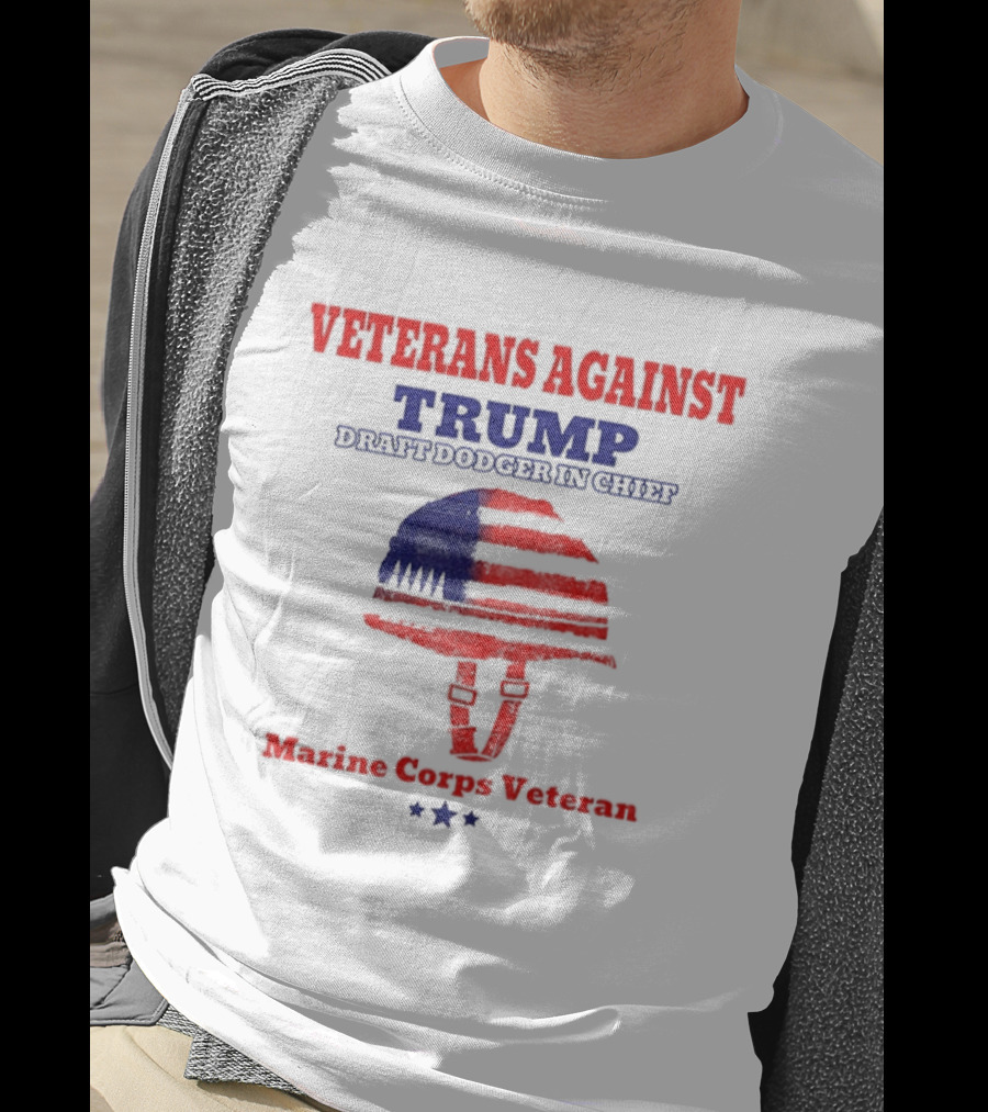 Veterans Against Trump Draft Dodger In Chief Marine Corps Veteran T-Shirt
