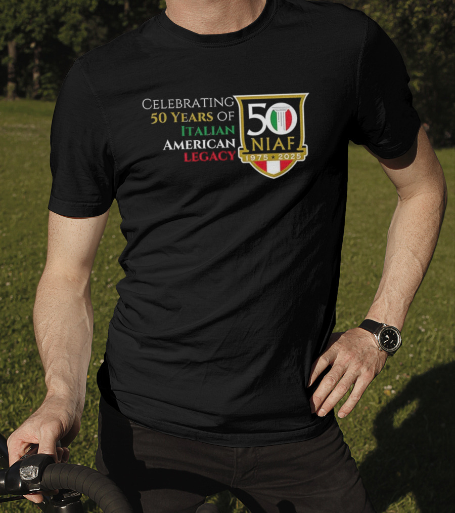 Celebrating 50 Years Of NIAF Italian American Legacy 1975 2025 T-Shirt
