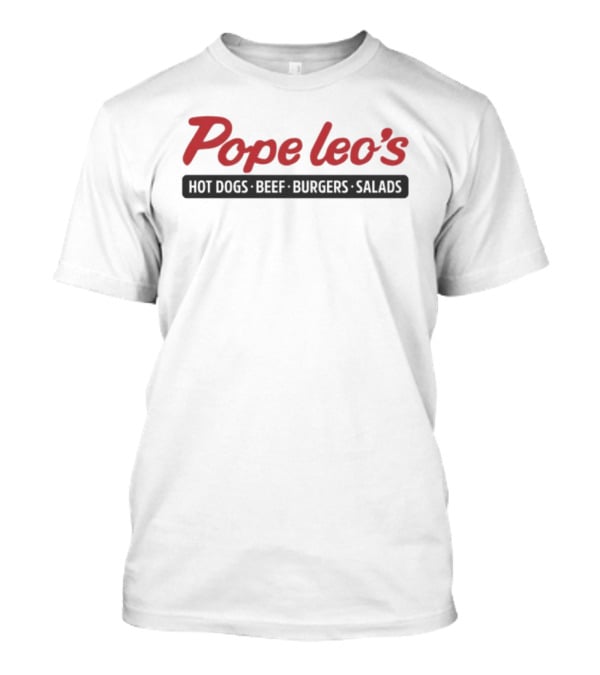Pope Leo’s Hot Dogs Beef Burgers Salads Classic Logo T-Shirt