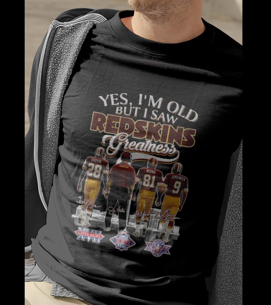 Yes I'm Old But I Saw Redskins Greatness Green Monk Jurgensen Super Bowl XVII XXI XXVI T-Shirt