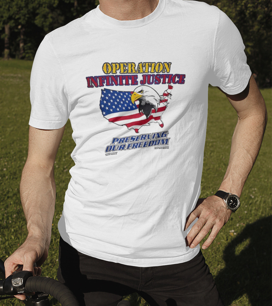 Operation Infinite Justice Eagle USA Flag Preserving Our Freedom T-Shirt