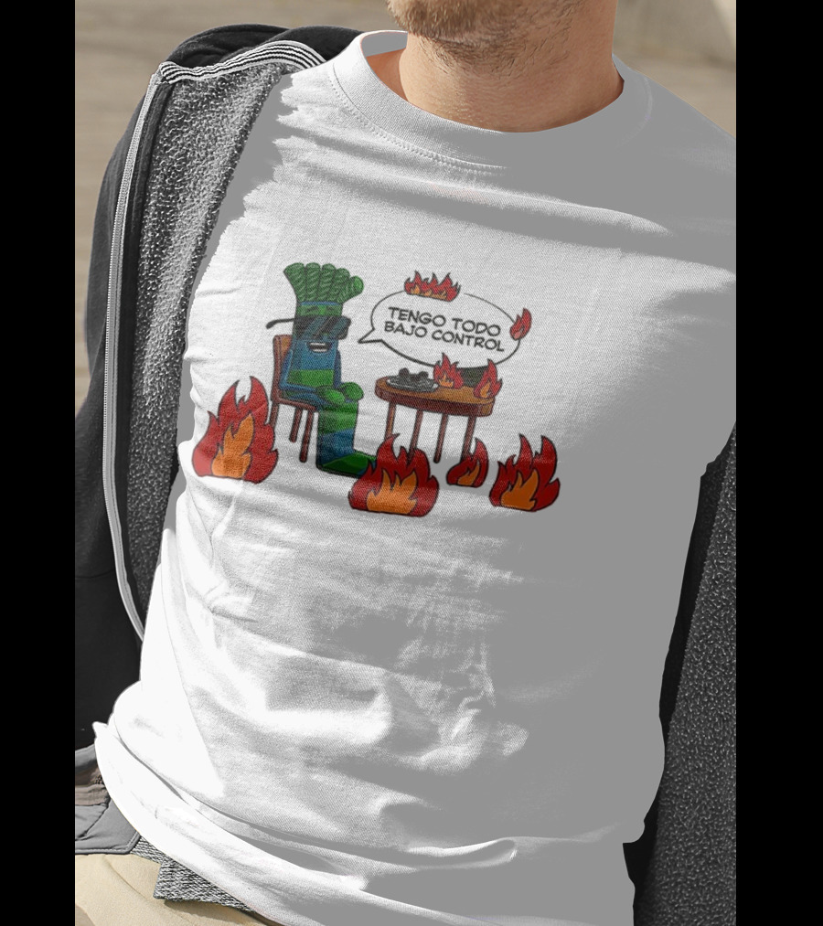 Tengo Todo Bajo Control Chair Surrounded By Flames T-Shirt