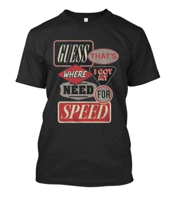 Morgan Wallen East TN Guess That's Where I Got My Need For Speed T-Shirt