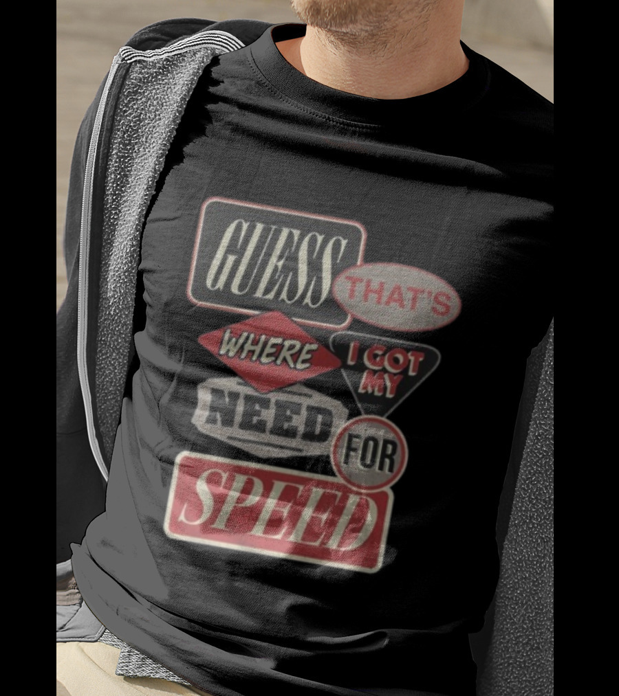 Morgan Wallen East TN Guess That's Where I Got My Need For Speed T-Shirt