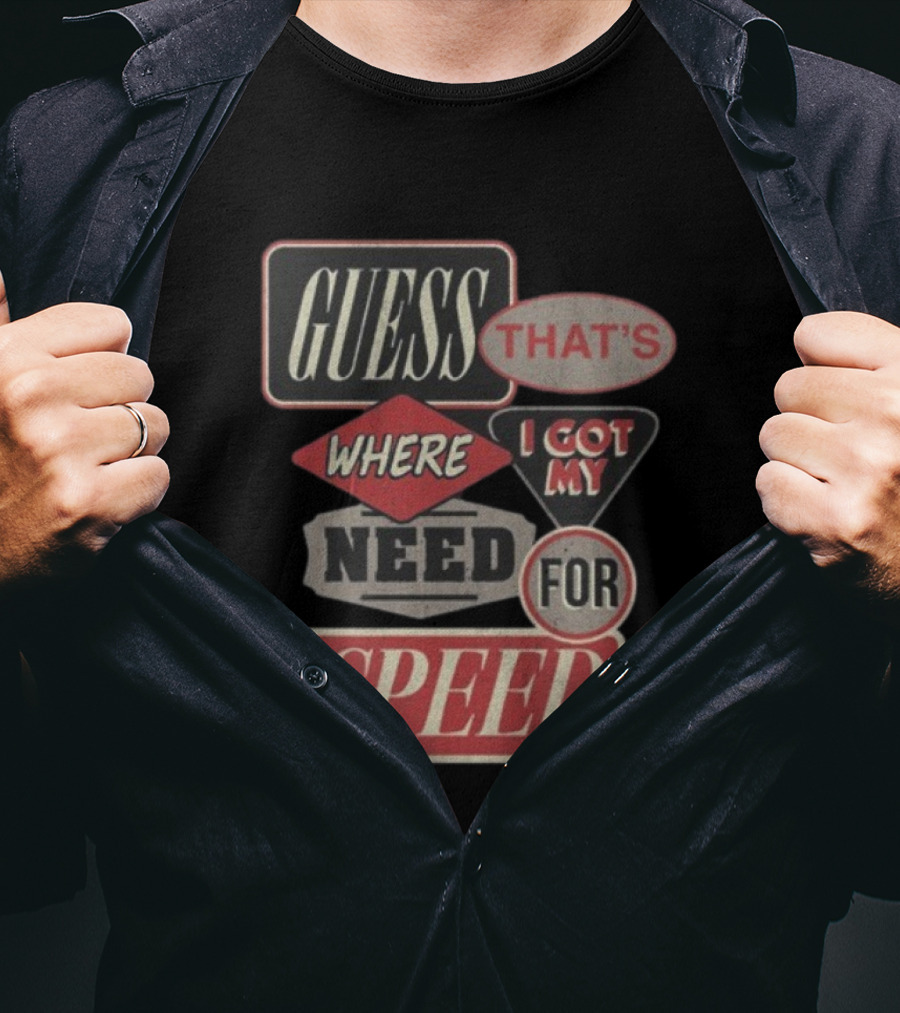 Morgan Wallen East TN Guess That's Where I Got My Need For Speed T-Shirt