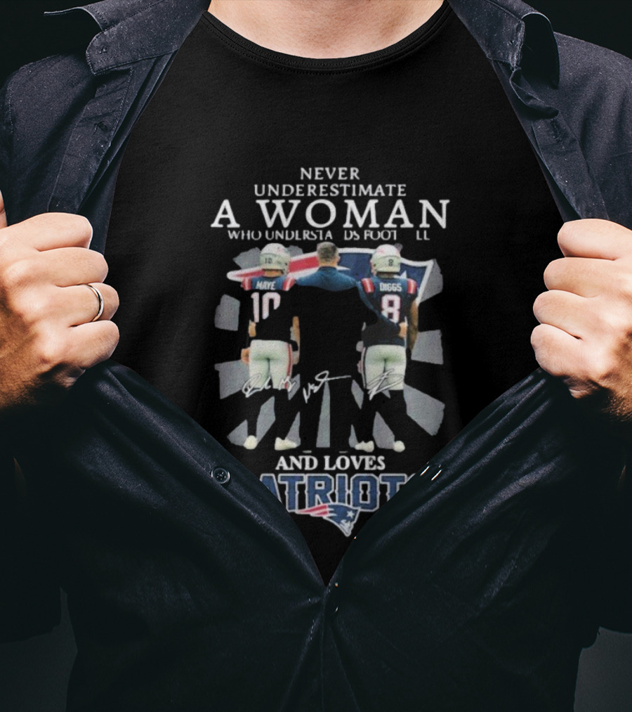 Never Underestimate A Woman Who Understands Football And Loves Patriots Signatures T-Shirt